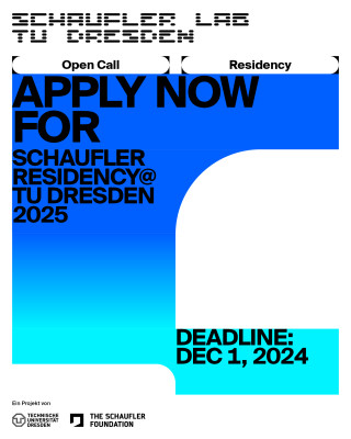 OPEN CALL SCHAUFLER RESIDENCY@TU DRESDEN 2025
