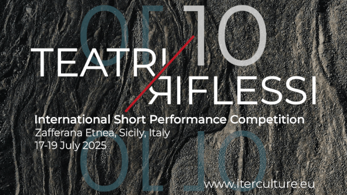 Teatri Riflessi 10 - International Short Performance Competition