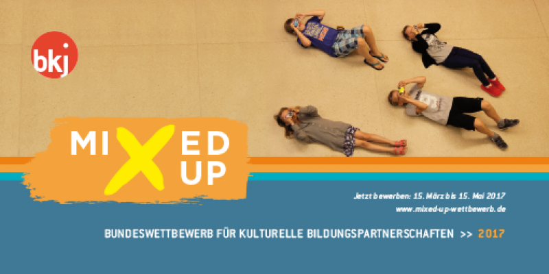 MIXED UP Bundeswettbewerb für kulturelle Bildungspartnerschaften
